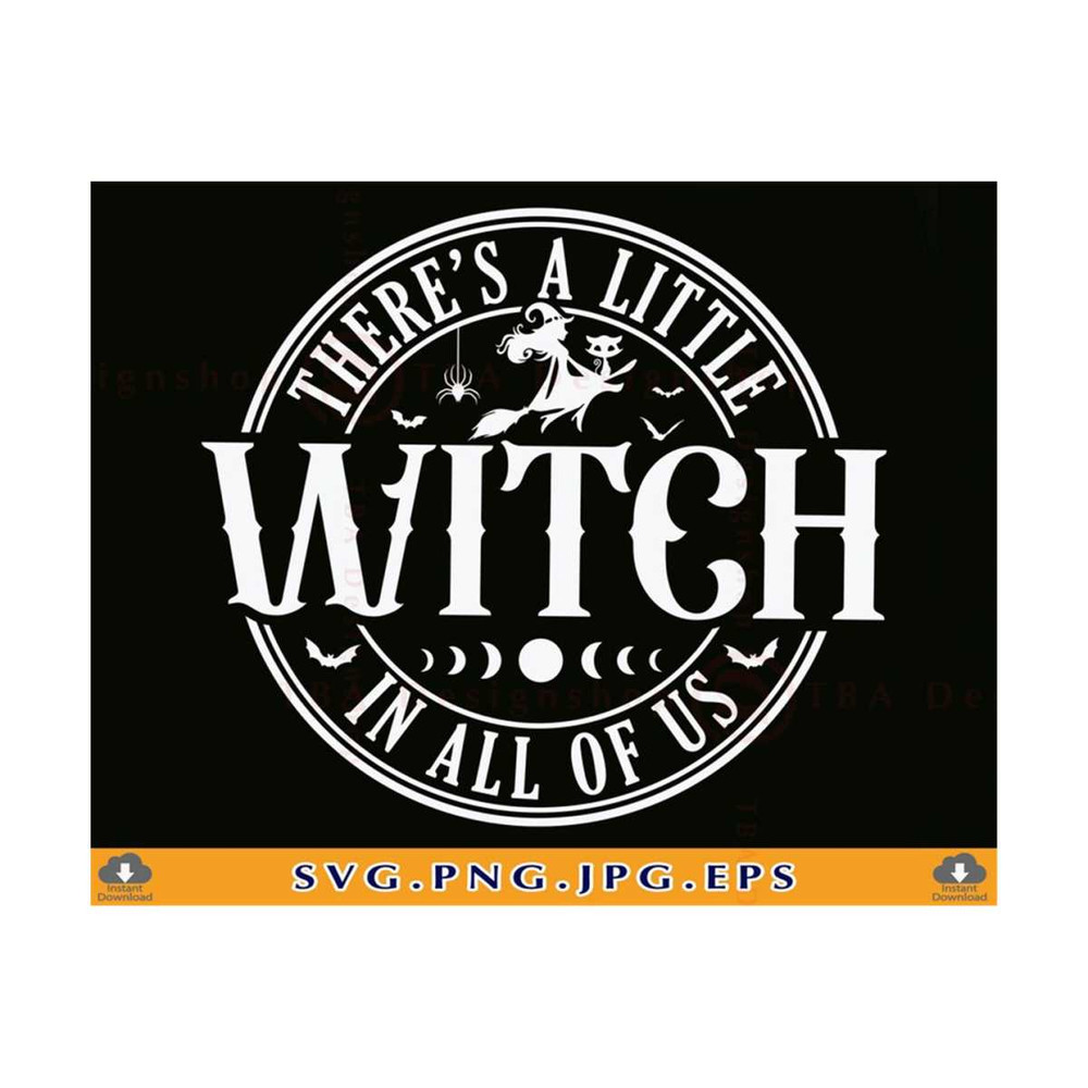 MR-8102023029-theres-a-little-witch-in-all-of-us-svg-halloween-witch-image-1.jpg
