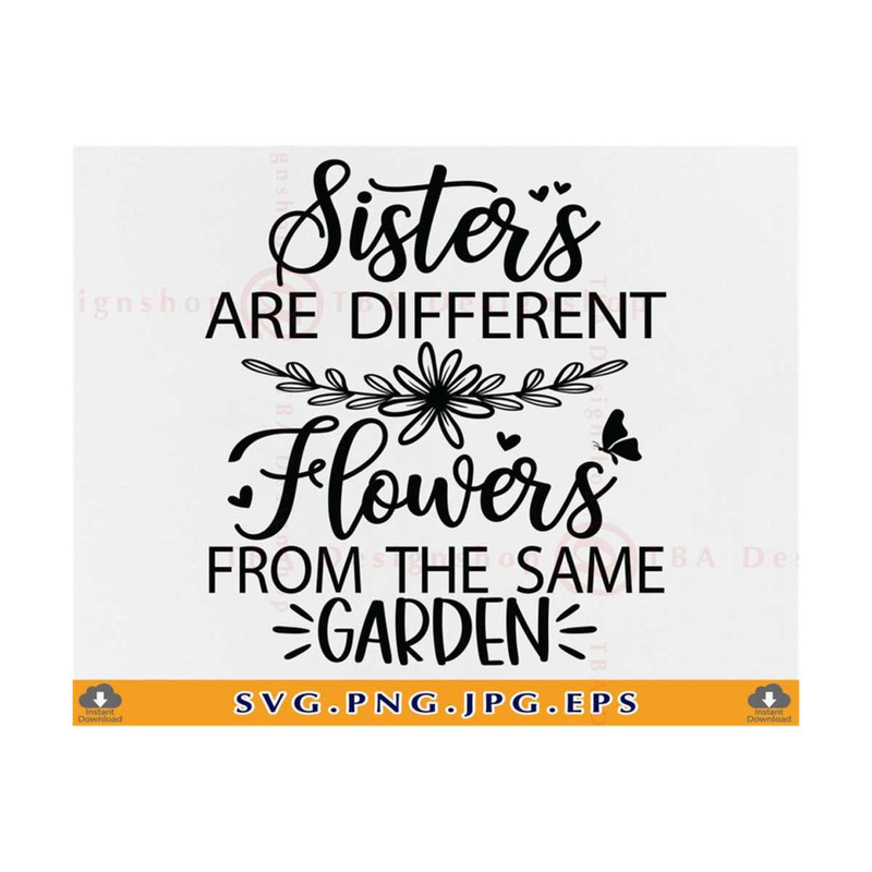 MR-81020230537-sisters-svg-are-different-flowers-sister-gift-svg-sister-image-1.jpg