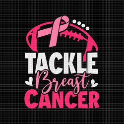 tackle football pink ribbon breast cancer awareness svg, tackle breast cancer svg, football ribbon svg