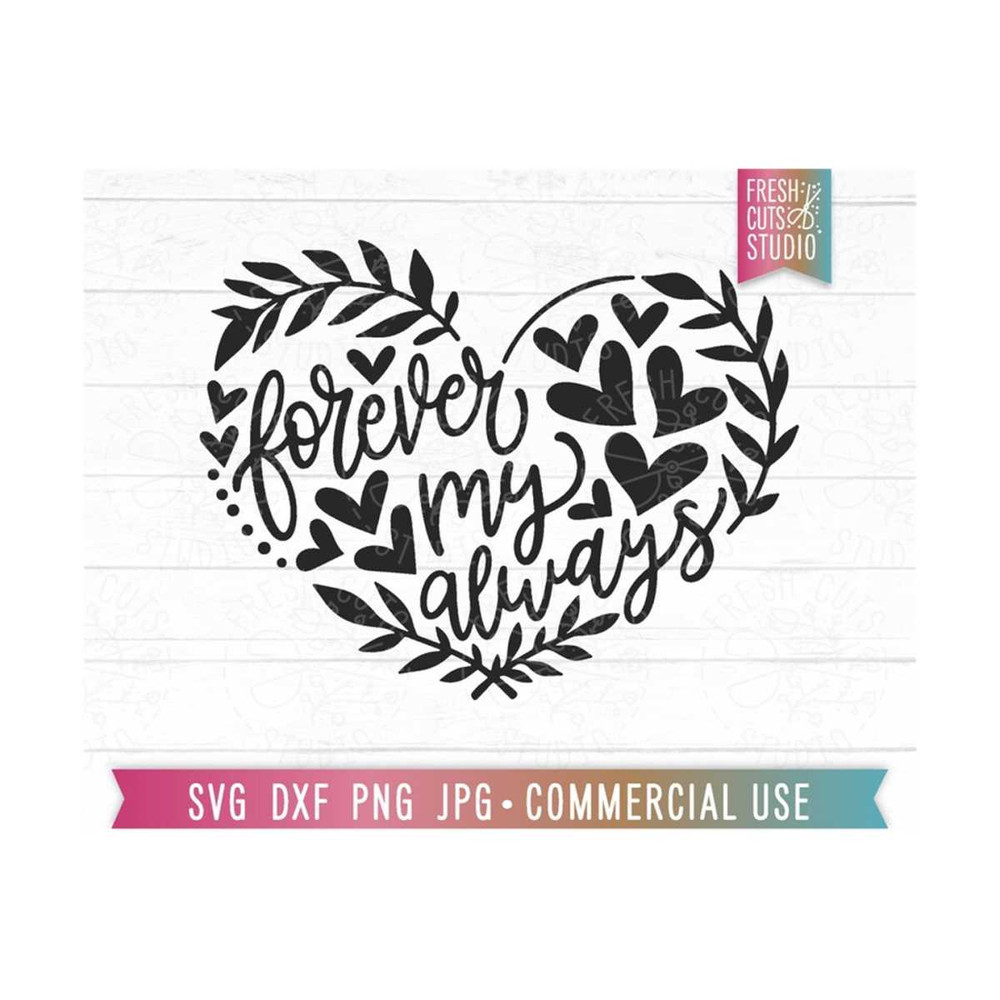 MR-81020230614-forever-my-always-svg-wedding-quote-floral-heart-svg-love-image-1.jpg