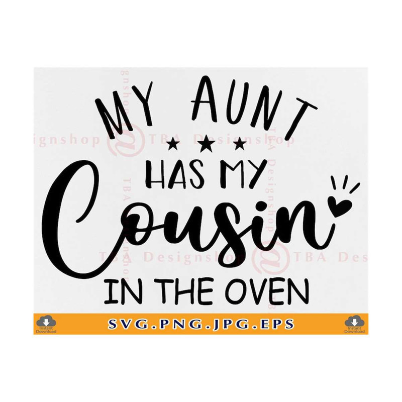 MR-8102023090-my-aunt-has-my-cousin-in-the-oven-svg-promoted-to-big-cousin-image-1.jpg