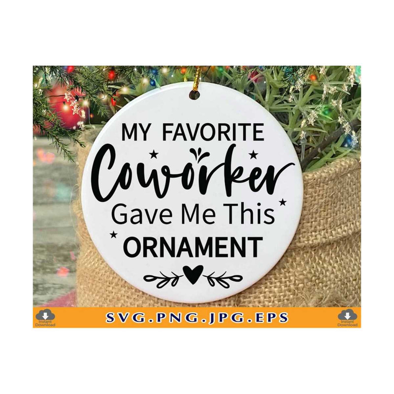 MR-810202301753-my-favorite-coworker-gave-me-this-ornament-coworker-christmas-image-1.jpg