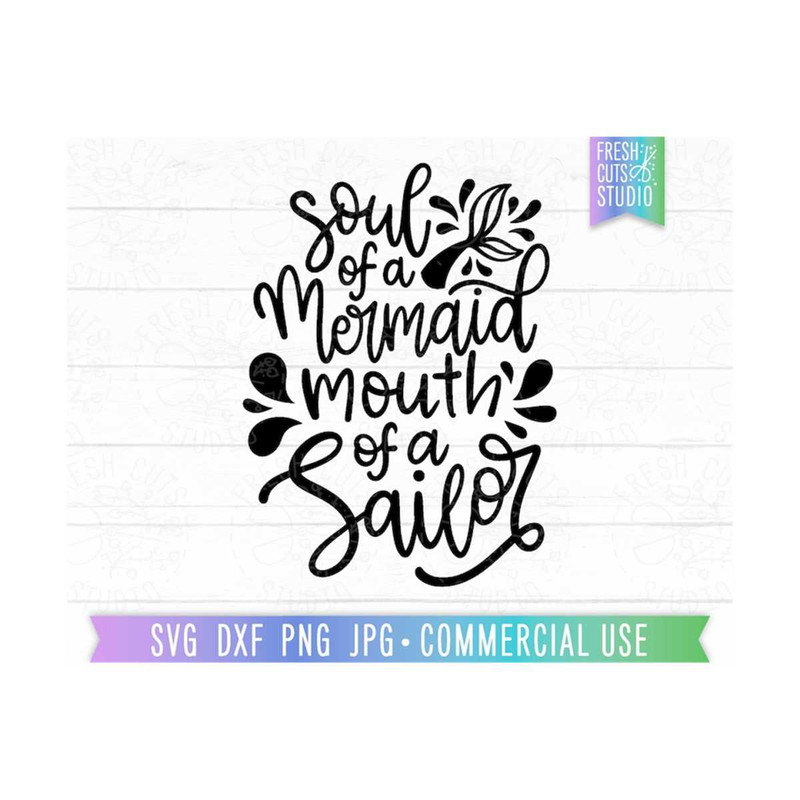 MR-810202301831-funny-beach-quote-svg-soul-of-a-mermaid-mouth-of-a-sailor-image-1.jpg