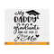 MR-810202301952-my-daddy-is-a-graduate-svg-and-he-did-it-for-me-graduation-image-1.jpg
