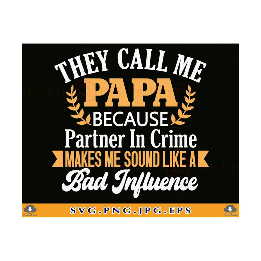 MR-810202302012-papa-svg-they-call-me-papa-fathers-day-gift-shirt-svg-funny-image-1.jpg