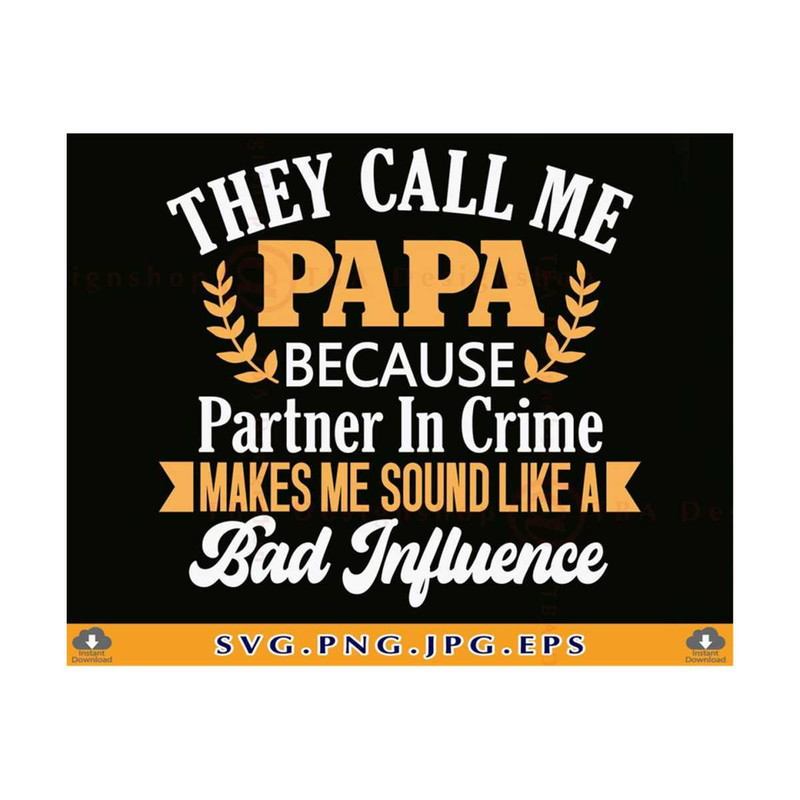 MR-810202302012-papa-svg-they-call-me-papa-fathers-day-gift-shirt-svg-funny-image-1.jpg