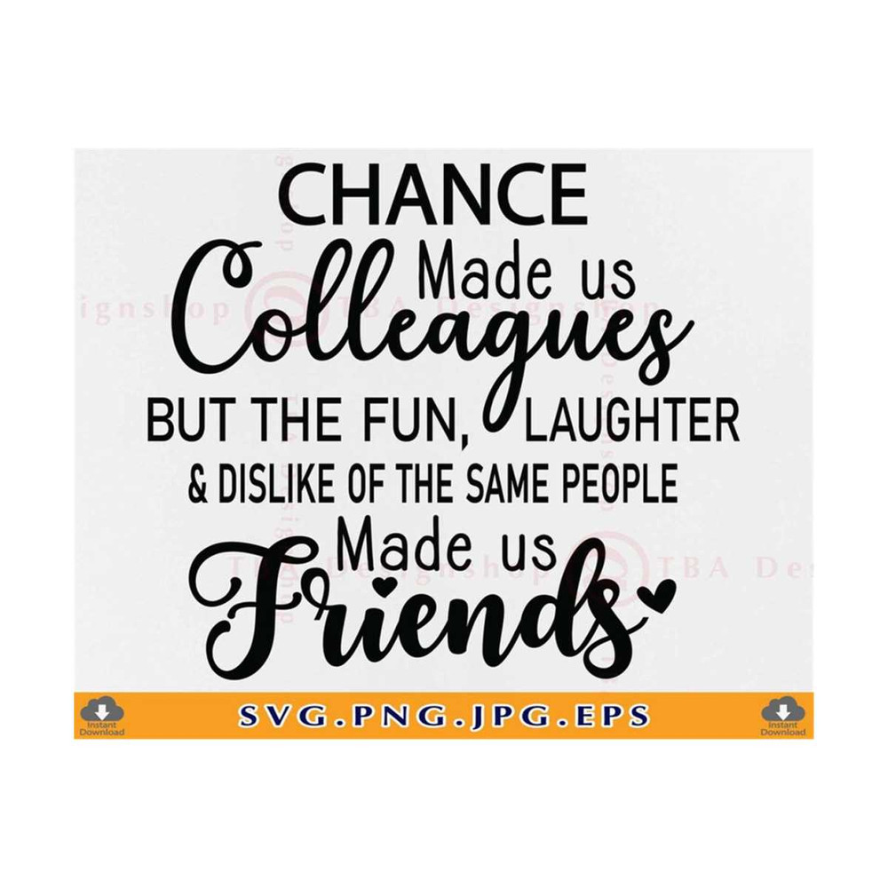 MR-81020230283-chance-made-us-colleagues-svg-coworker-gift-svg-colleagues-image-1.jpg