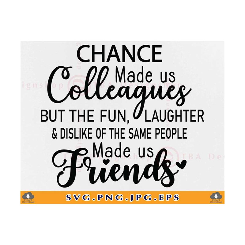 MR-81020230283-chance-made-us-colleagues-svg-coworker-gift-svg-colleagues-image-1.jpg