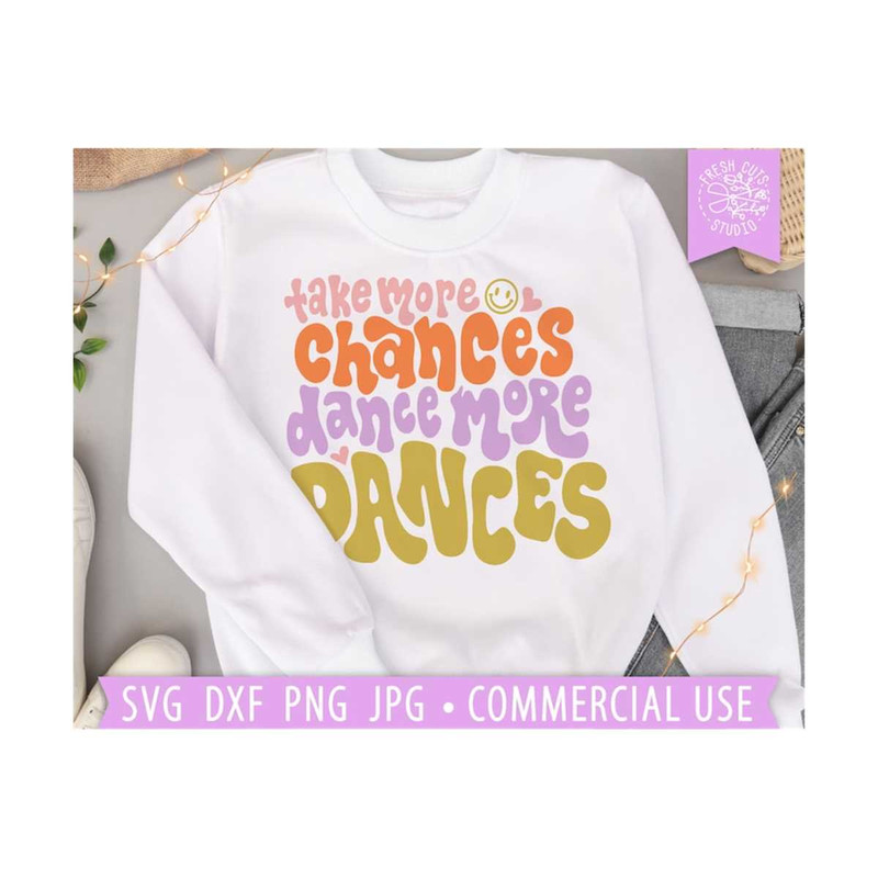 MR-810202304123-take-more-chances-dance-more-dances-svg-hand-lettered-quote-image-1.jpg