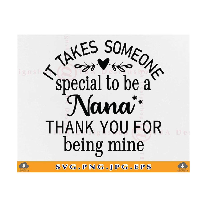 MR-810202305151-it-takes-someone-special-to-be-a-nana-svg-nana-gifts-svg-image-1.jpg