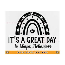 it's a great day to shape behaviors svg, special education svg, behavior analyst gift svg, sped teacher shirt,cut files