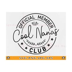 official member cool nanas club svg, nana svg, nana shirt svg, nana gift svg, grandma gift svg, grandmother, cut files f