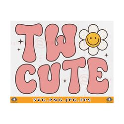 2nd birthday girl svg, two cute svg, 2 birthday shirt svg, 2nd birthday gift, two year old svg, girls second birthday, c