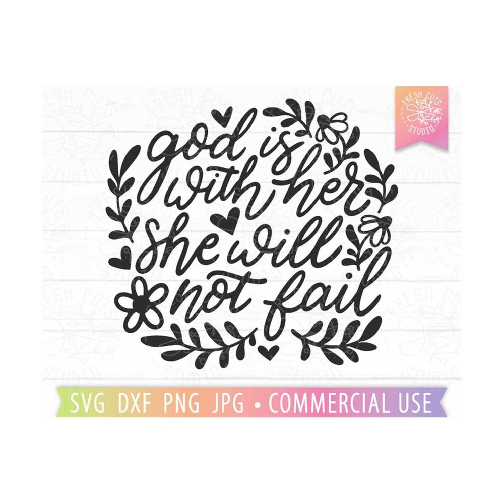 MR-81020231644-god-is-with-her-svg-she-will-not-fail-christian-quote-svg-image-1.jpg