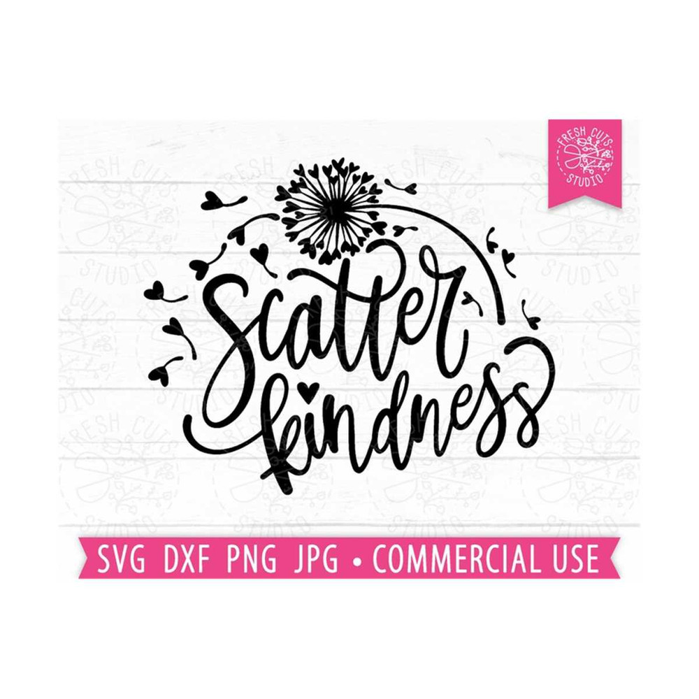 MR-81020231918-scatter-kindness-svg-dandelion-svg-kind-quote-svg-cut-file-image-1.jpg