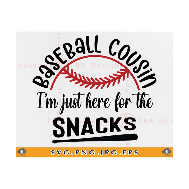 MR-81020231930-baseball-cousin-svg-im-just-here-for-the-snacks-svg-funny-image-1.jpg