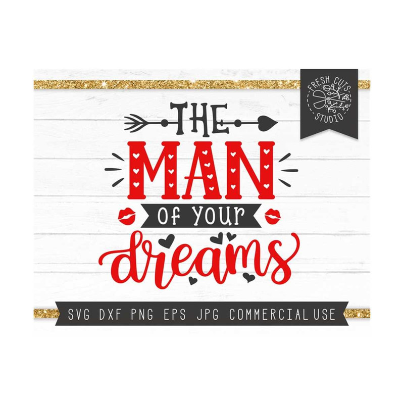 MR-810202311242-man-of-you-dreams-svg-file-valentine-svg-for-boys-image-1.jpg