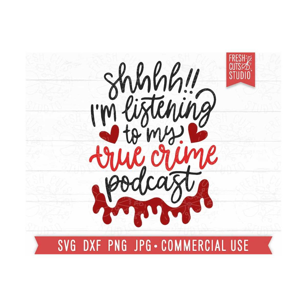 MR-810202311711-true-crime-svg-funny-crime-podcast-svg-quote-bloody-svg-image-1.jpg