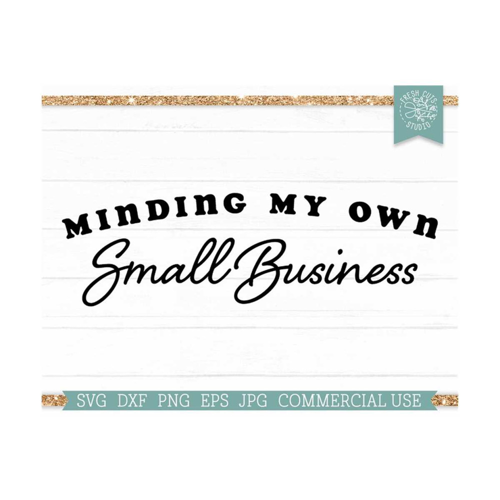 MR-810202312245-minding-my-own-small-business-svg-cut-file-for-cricut-image-1.jpg