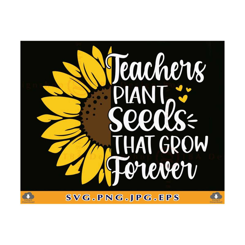 MR-810202312547-teachers-plant-seeds-that-grow-forever-svg-teacher-gift-svg-image-1.jpg