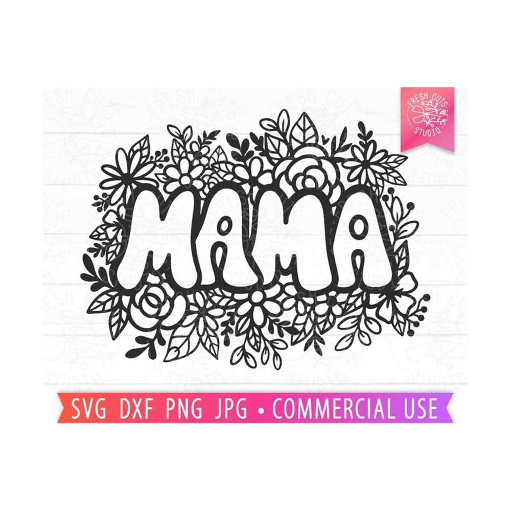 MR-81020231317-mama-svg-cut-file-mothers-day-svg-for-cricut-image-1.jpg