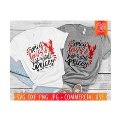 spicy feisty & just a little pricey svg cut file, funny crawfish quote, funny mardi gras svg, spicy svg, crawfish boil,