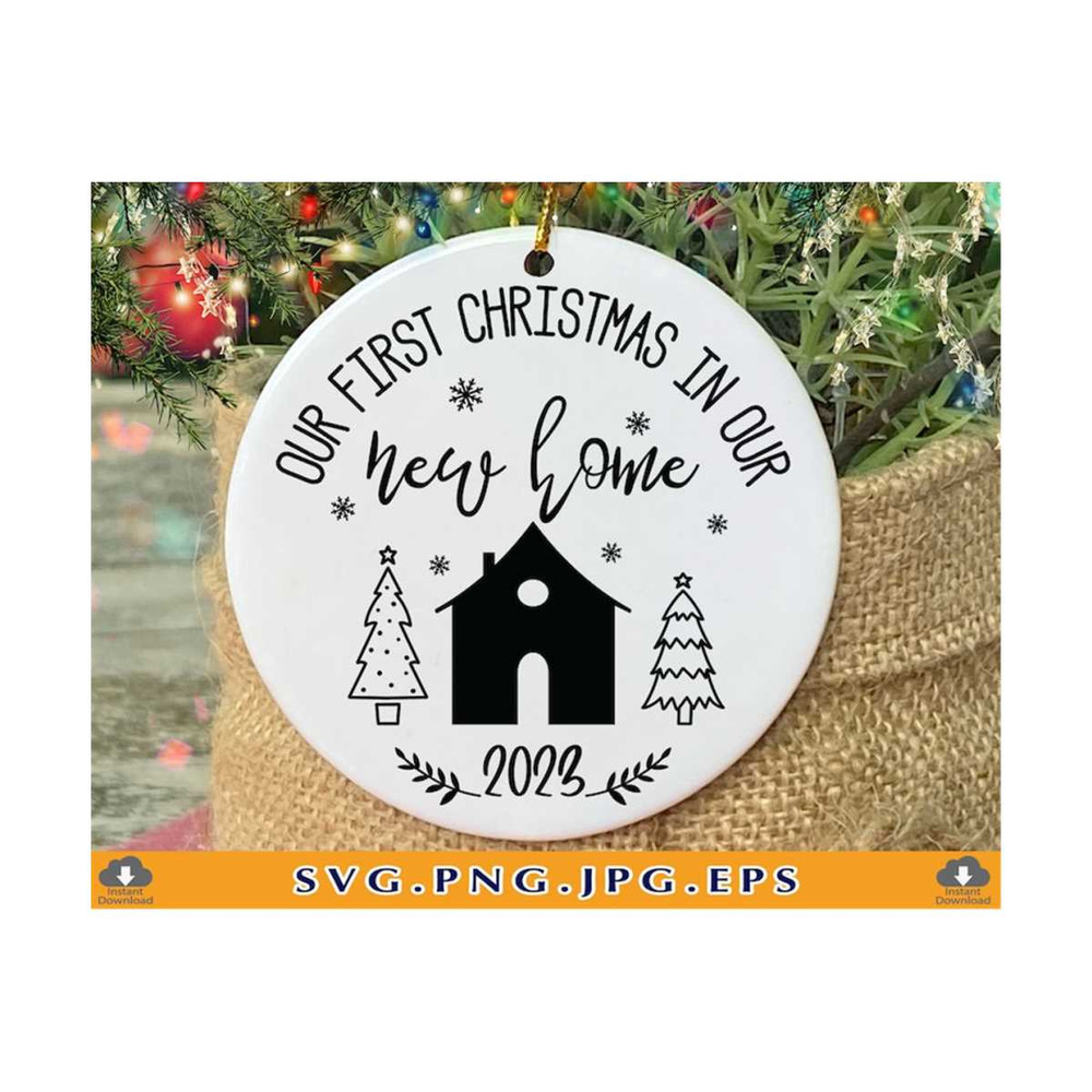MR-810202313444-our-first-christmas-in-our-new-home-svg-christmas-ornament-image-1.jpg