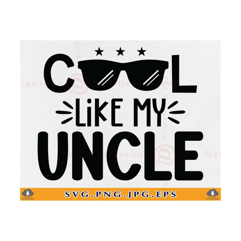 MR-810202314111-cool-like-my-uncle-svg-funny-uncle-baby-shirt-svg-niece-image-1.jpg