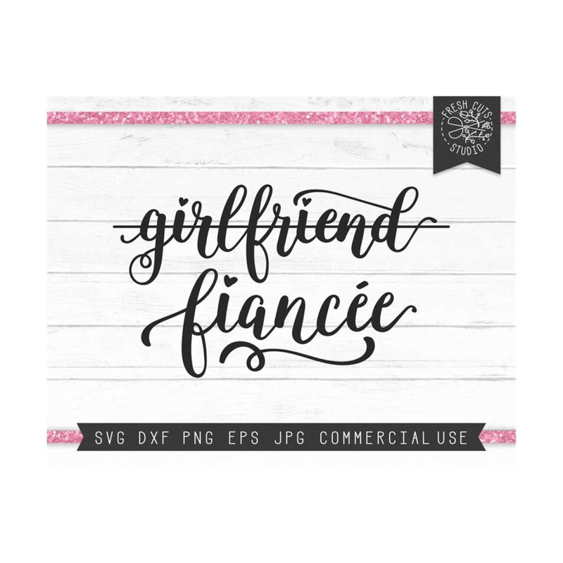MR-810202314247-girlfriend-fiancee-svg-cut-file-design-instant-download-image-1.jpg