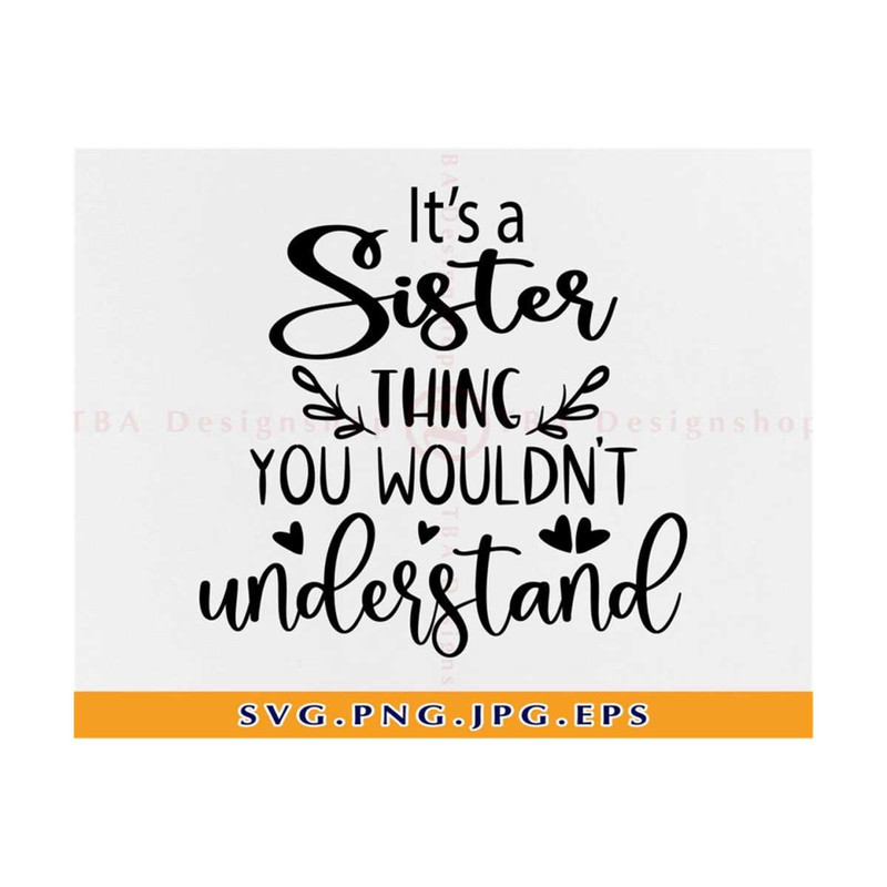 MR-81020231445-its-a-sister-thing-you-wouldnt-understand-svg-image-1.jpg
