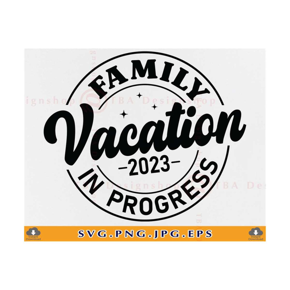 MR-810202314724-family-vacation-in-progress-svg-family-vacation-shirts-svg-image-1.jpg
