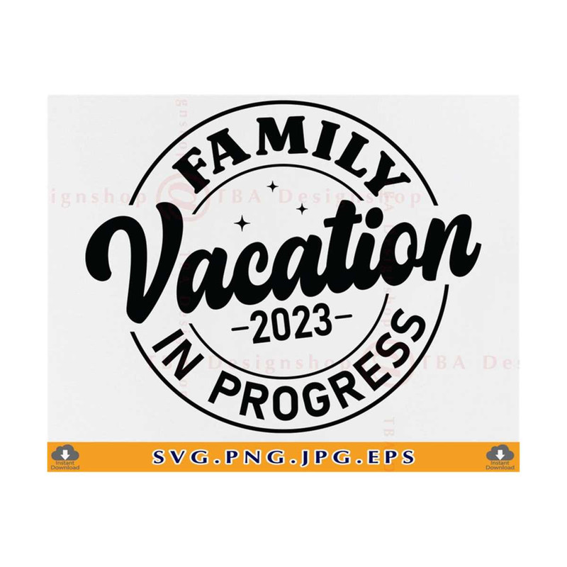 MR-810202314724-family-vacation-in-progress-svg-family-vacation-shirts-svg-image-1.jpg