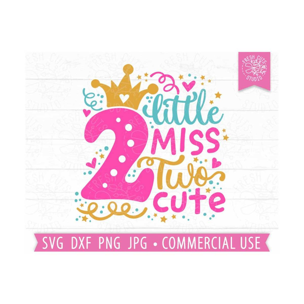 MR-810202315340-little-miss-two-cute-svg-birthday-cut-file-for-cricut-image-1.jpg