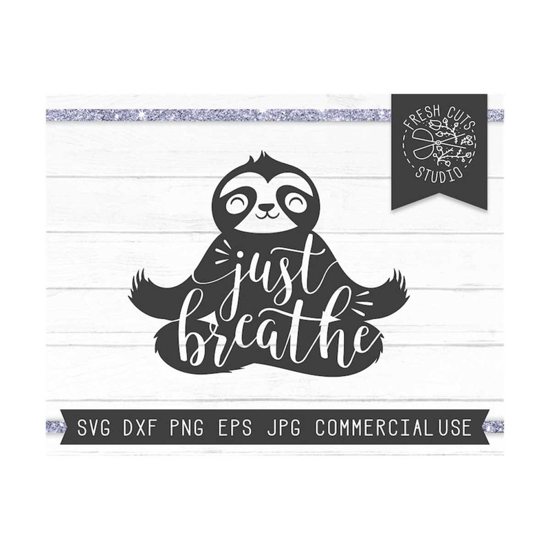 MR-810202315422-yoga-svg-cut-file-for-cricut-yoga-sloth-svg-just-breathe-image-1.jpg