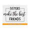 MR-810202315555-sisters-make-the-best-friends-svg-sister-friendship-svg-best-image-1.jpg
