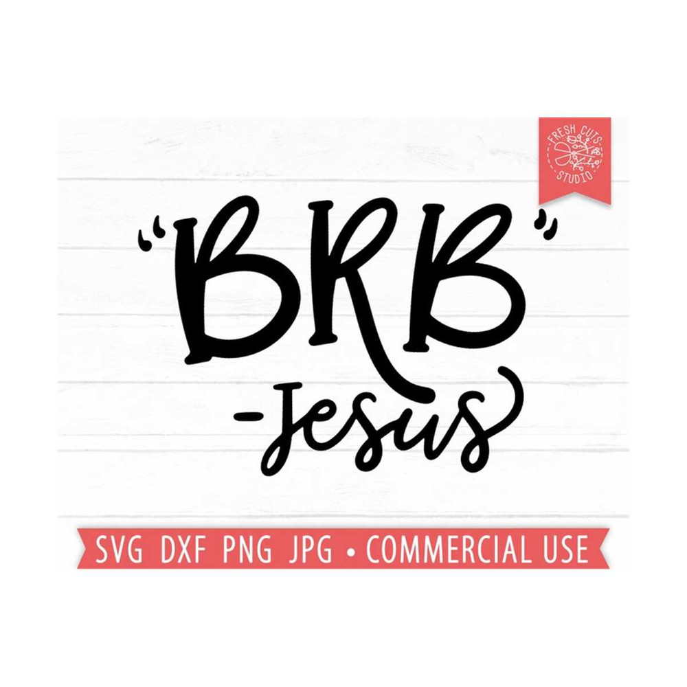 MR-81020232119-brb-jesus-svg-cut-file-for-cricut-funny-jesus-quote-funny-image-1.jpg