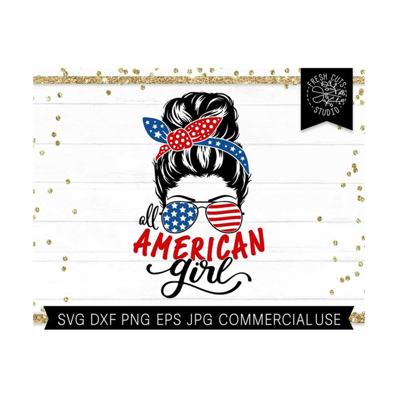 MR-81020232457-american-girl-svg-cut-file-for-cricut-patriotic-svg-messy-bun-image-1.jpg