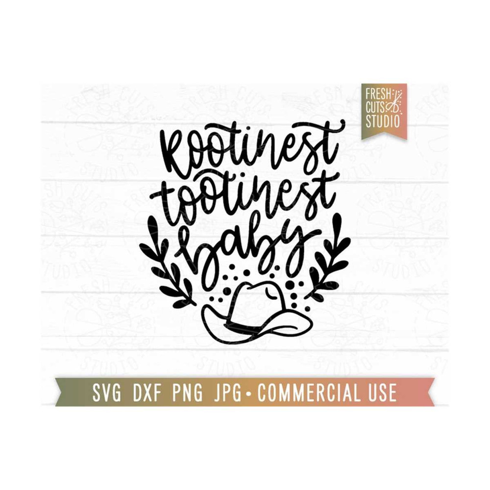 MR-810202321712-rootinest-tootinest-baby-svg-western-quote-svg-country-svg-image-1.jpg