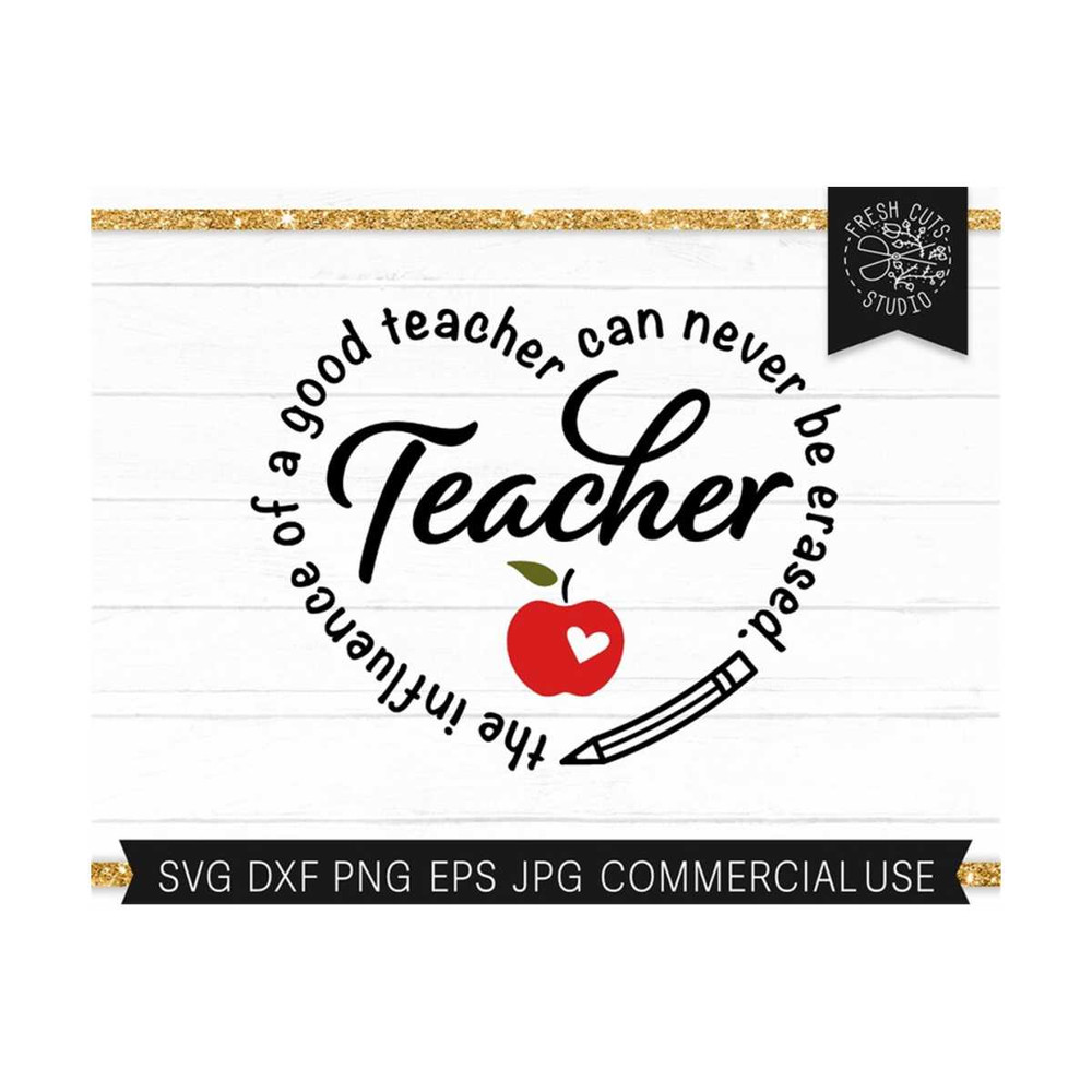 MR-810202321725-teacher-svg-cut-file-for-cricut-influence-of-a-good-teacher-image-1.jpg