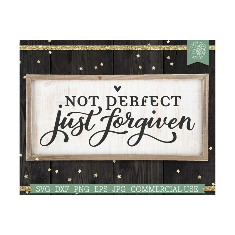 MR-810202321824-not-perfect-just-forgiven-svg-bible-quote-cut-file-for-cricut-image-1.jpg