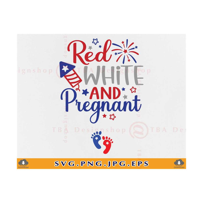 MR-81020232247-red-white-and-pregnant-svg-4th-of-july-shirt-pregnancy-image-1.jpg
