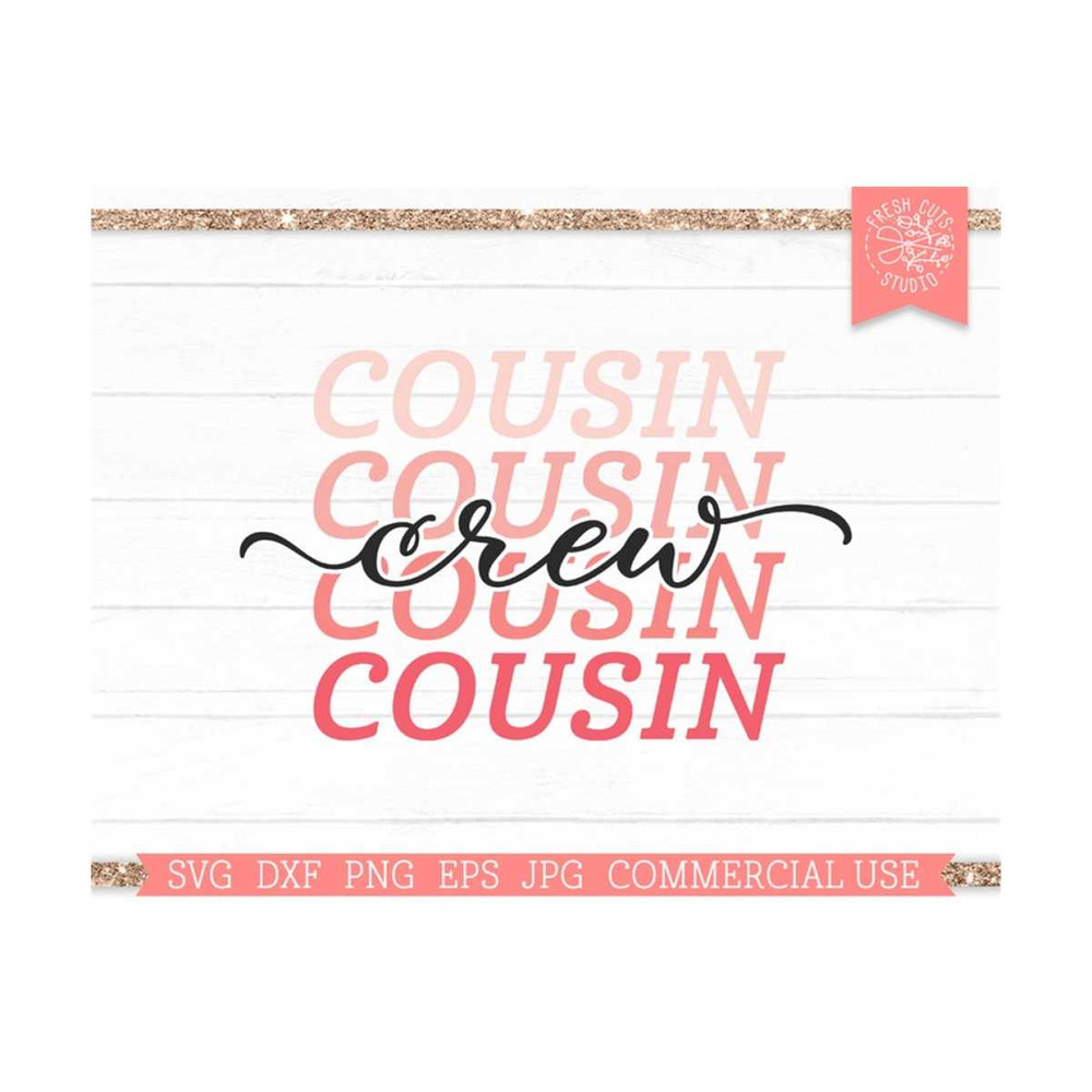 MR-810202322539-cousin-crew-svg-stacked-word-cut-file-shirt-for-cousins-image-1.jpg