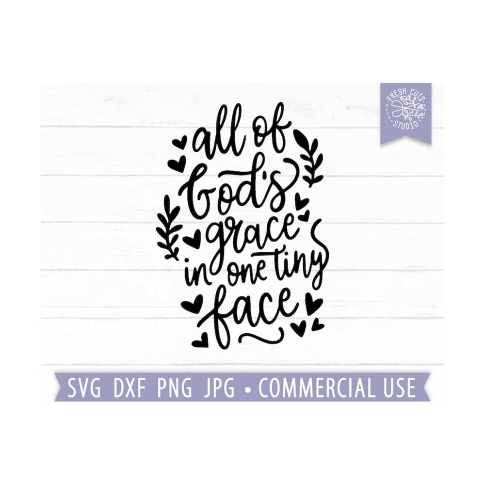 MR-810202323254-all-of-gods-grace-in-one-tiny-face-svg-baby-svg-baby-image-1.jpg