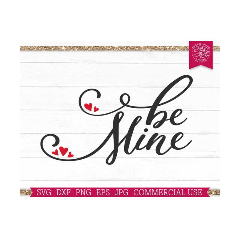 MR-810202323917-be-mine-svg-valentines-day-cut-file-for-cricut-silhouette-image-1.jpg