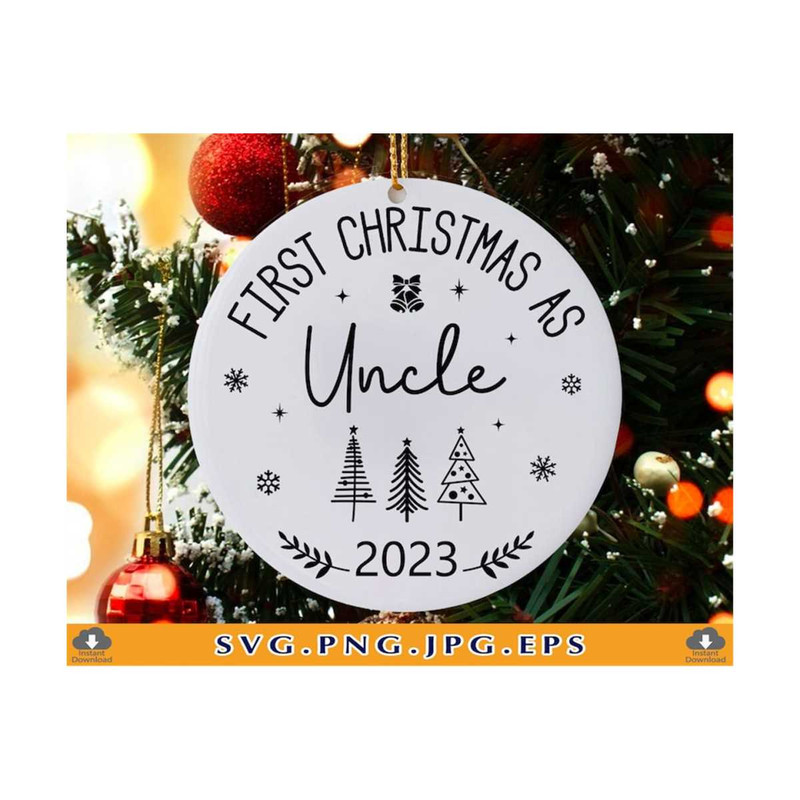 MR-810202324443-first-christmas-as-uncle-svg-2023-christmas-ornament-svg-image-1.jpg
