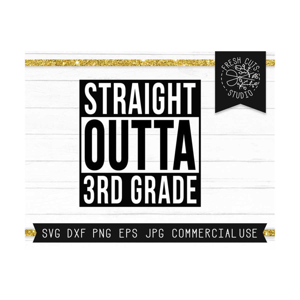 MR-810202324757-third-grade-svg-straight-outta-third-grade-svg-3rd-grade-image-1.jpg