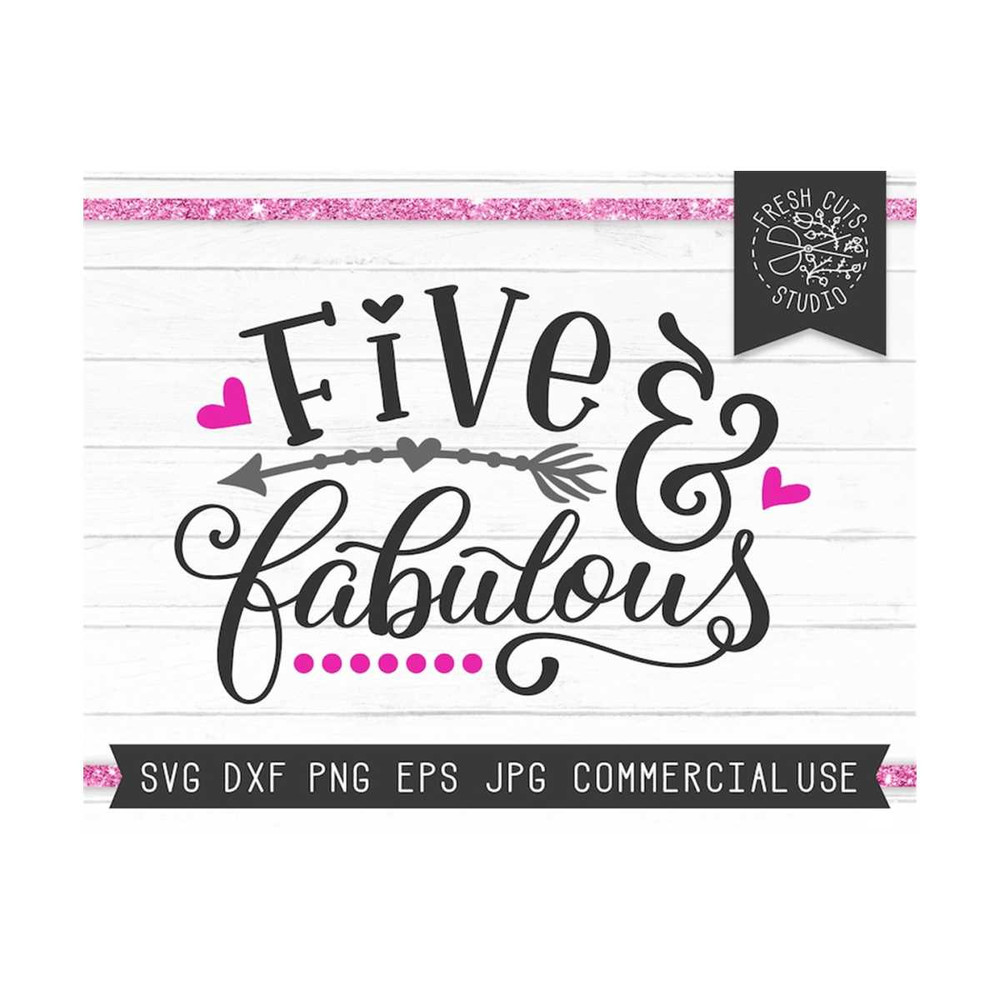 MR-810202325140-five-svg-for-birthday-five-and-fabulous-svg-cut-file-for-image-1.jpg