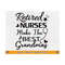 MR-810202325239-retired-nurses-make-the-best-grandmas-svg-nurse-grandma-svg-image-1.jpg