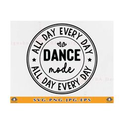 dance mode svg png, dance mom svg, dance mom shirt svg, dance gifts, dancer shirt png, dance teacher svg, cut files for