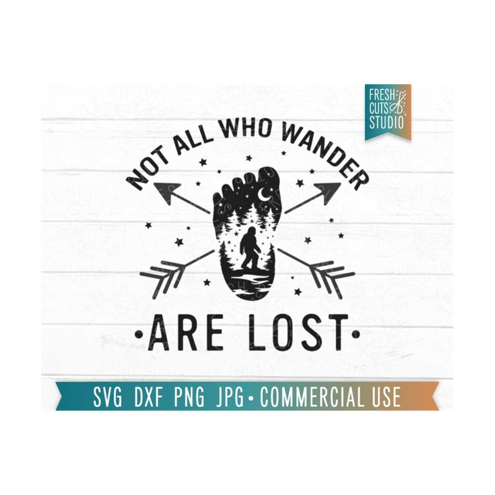 MR-81020233436-not-all-who-wander-are-lost-svg-bigfoot-cut-file-cricut-pnw-image-1.jpg